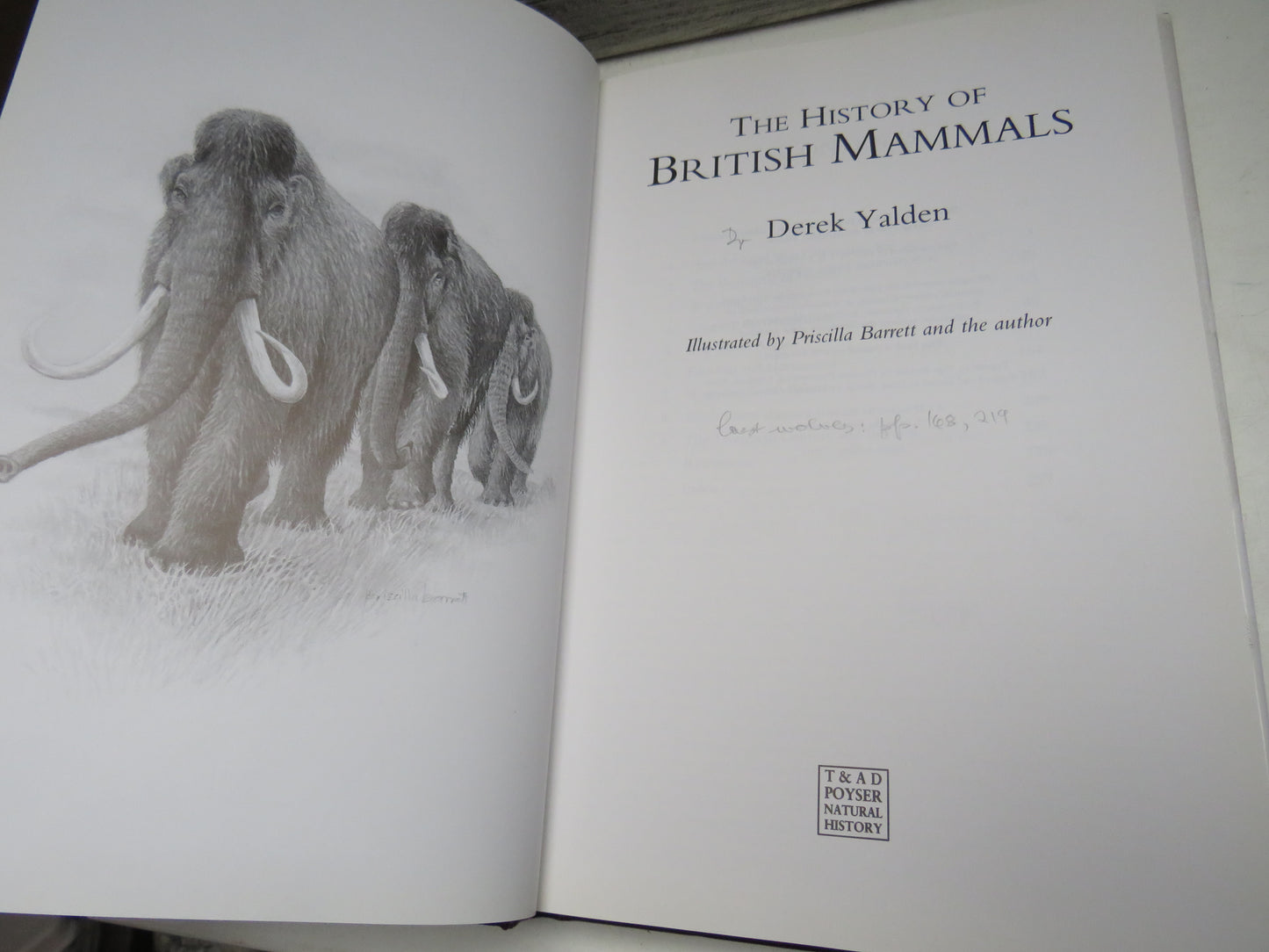 The History of British Mammals By Derek Yalden Illustrated By Priscilla Barrett and the Author 1999