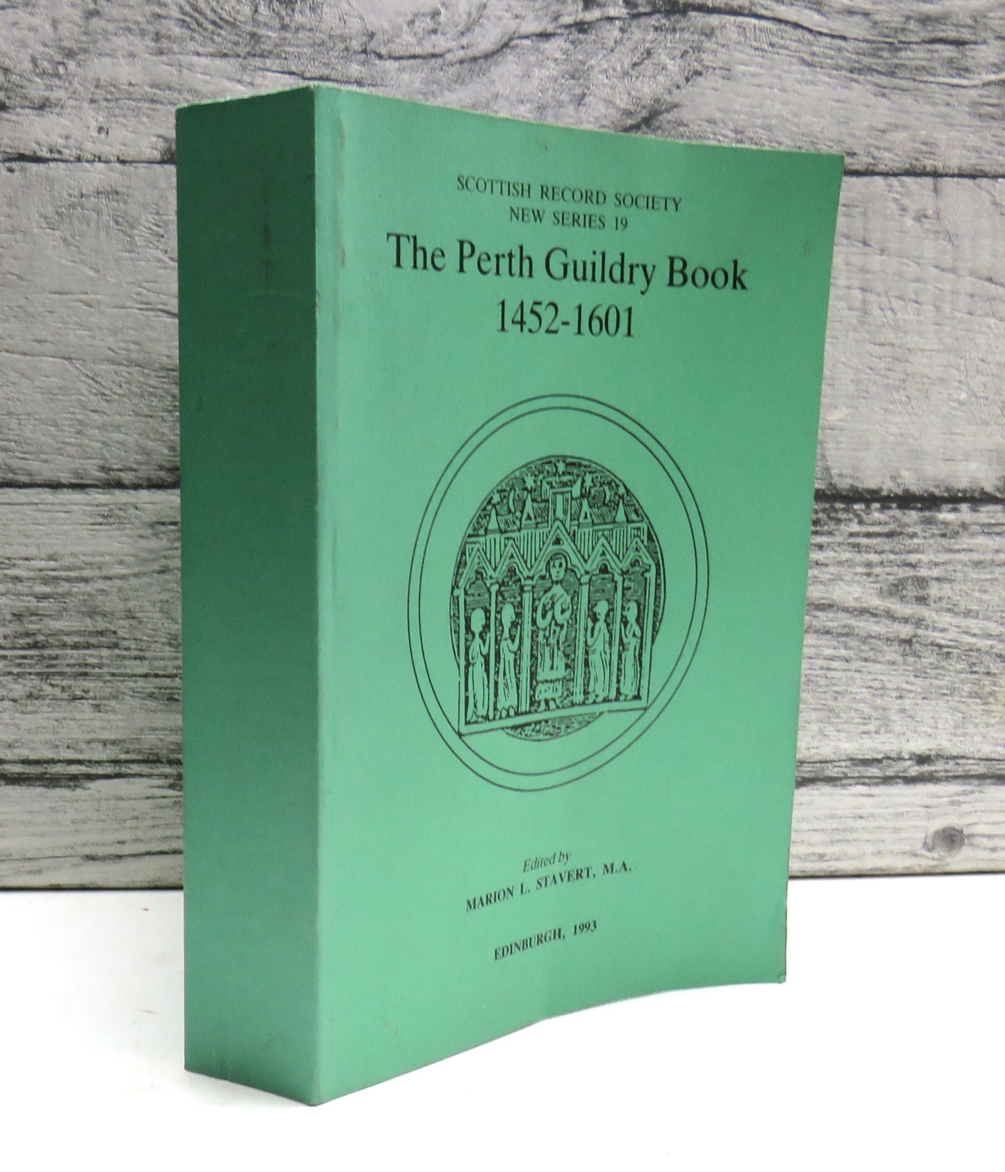 The Perth Guildry Book 1452-1601 Edited By Marion L. Stavert 1993