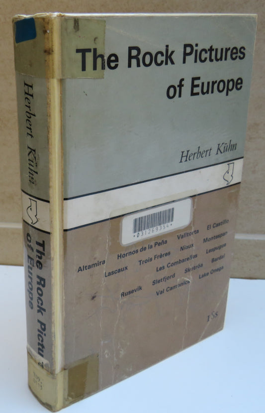 The Rock Pictures of Europe By Herbert Kuhn Translated From German by Alan Houghton Brodrick 1966
