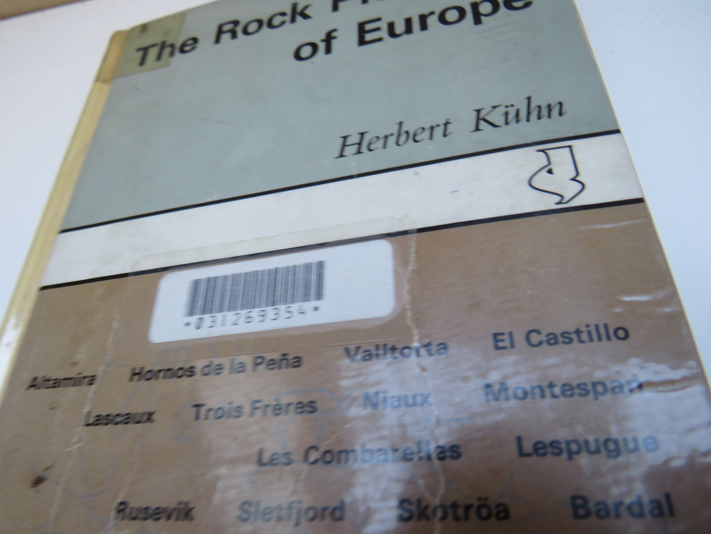The Rock Pictures of Europe By Herbert Kuhn Translated From German by Alan Houghton Brodrick 1966