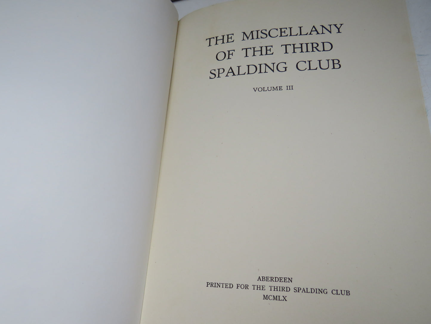 The Miscellany of the Third Spalding Club 1960