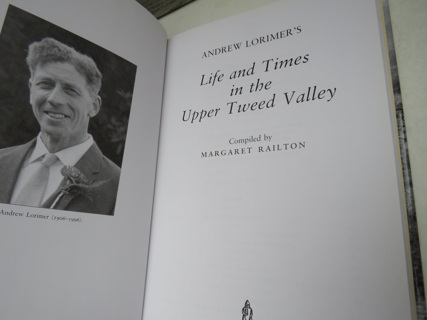 Andrew Lorimer's Life and Times In The Upper Tweed Valley Compiled By Margaret Railton 2002