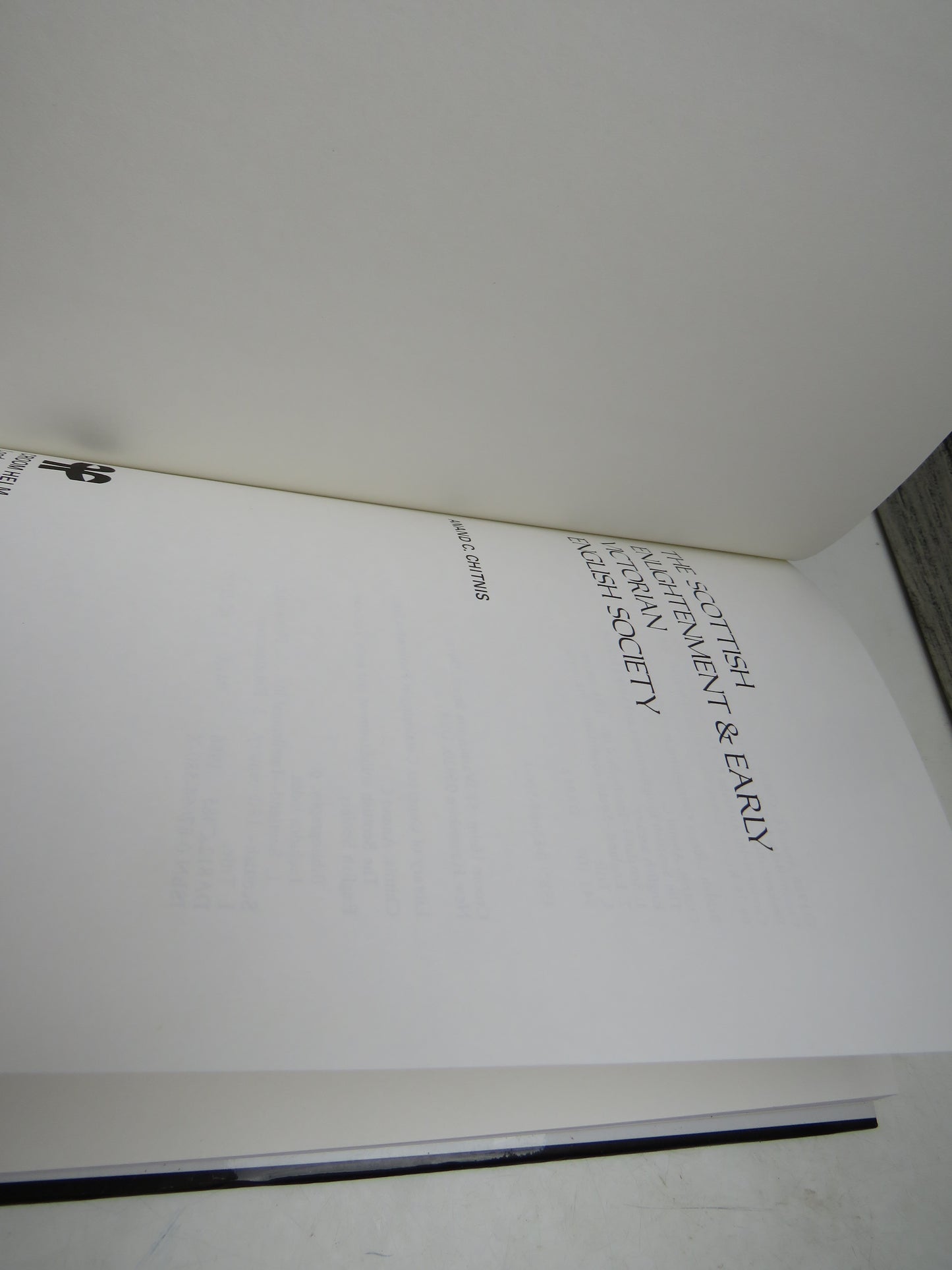 The Scottish Enlightenment & Early Victorian English Society By Anand C. Chitnis 1986