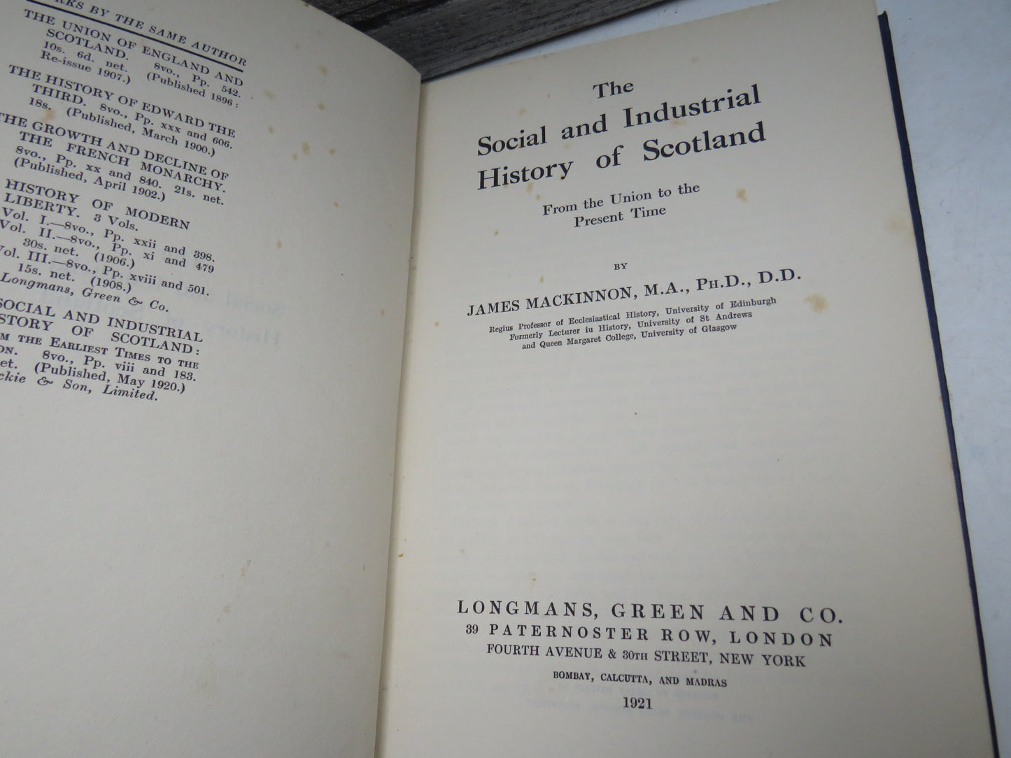 The Social and Industrial History of Scotland From The Union To The Present Time By James Mackinnon 1921