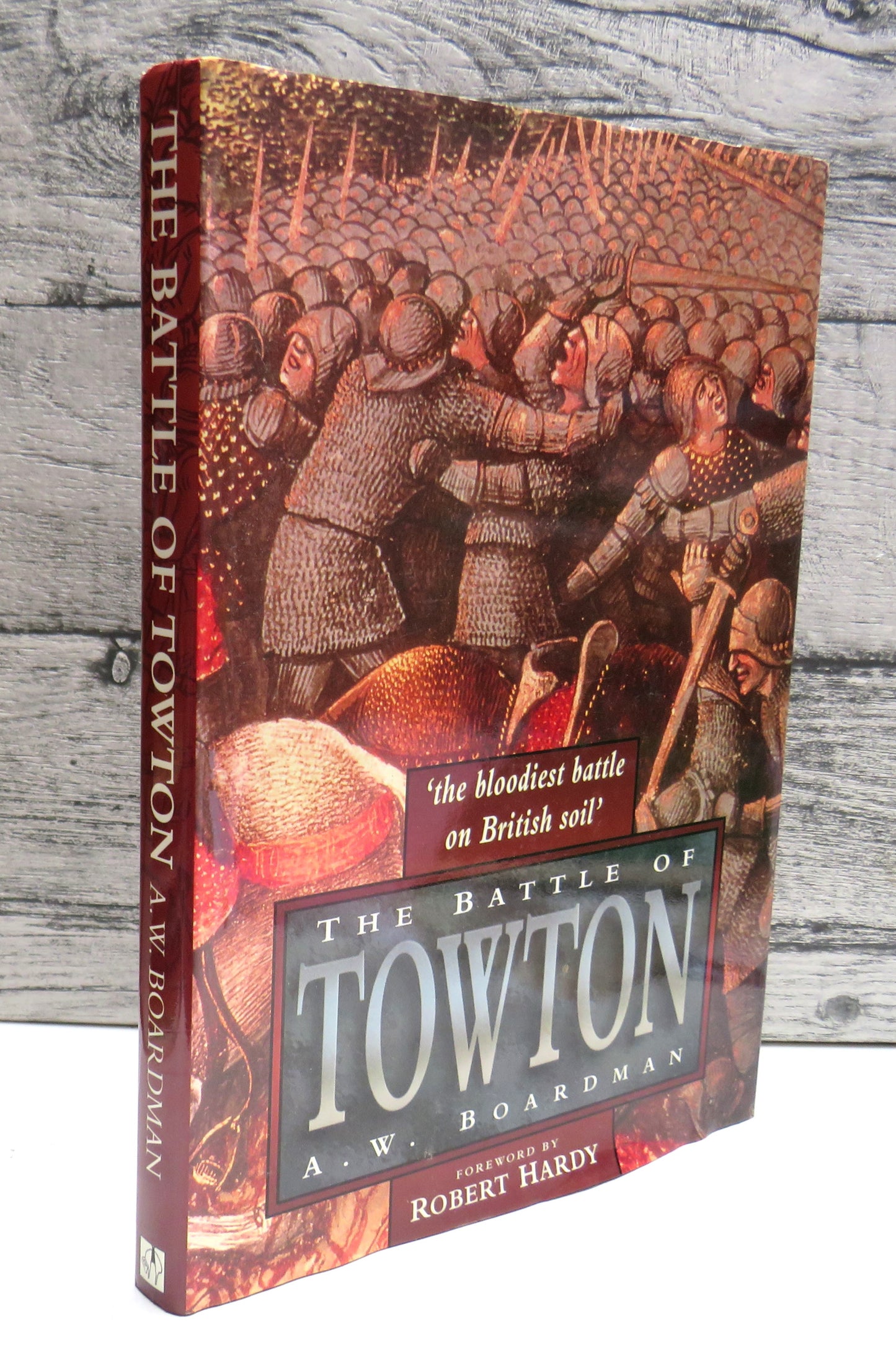 The Battle of Towton By A. W. Boardman 1994