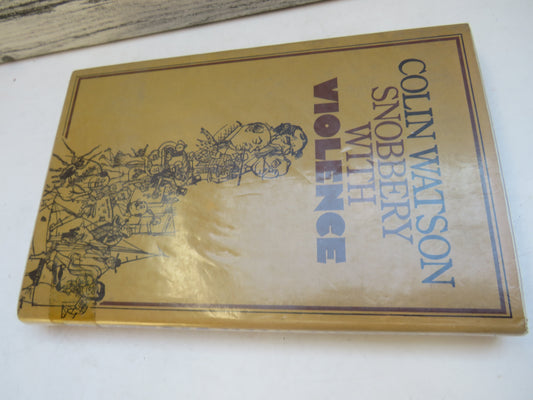 Snobbery With Violence Crime Stories and Their Audience By Colin Watson 1971