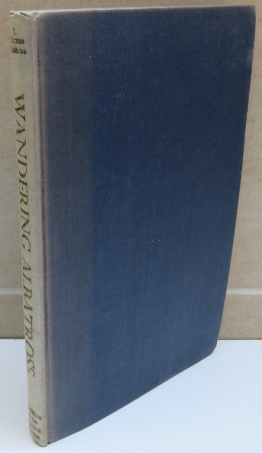 Wandering Albatross Adventures Among The Albatrosses and Petrels In The Southern Ocean By L. Harrison Matthews 1951