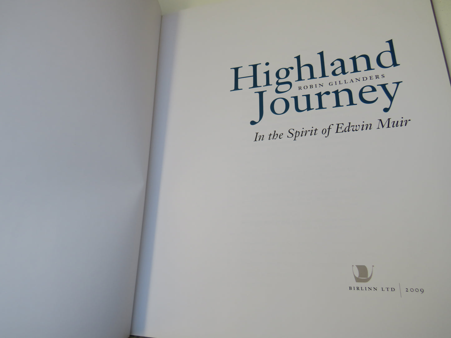 Highland Journey In The Spirit of Edwin Muir By Robin Gillanders 2009