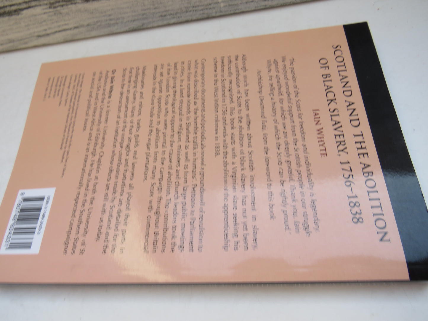 Scotland and The Abolition of Black Slavery, 1756-1838 By Iain Whyte 2007