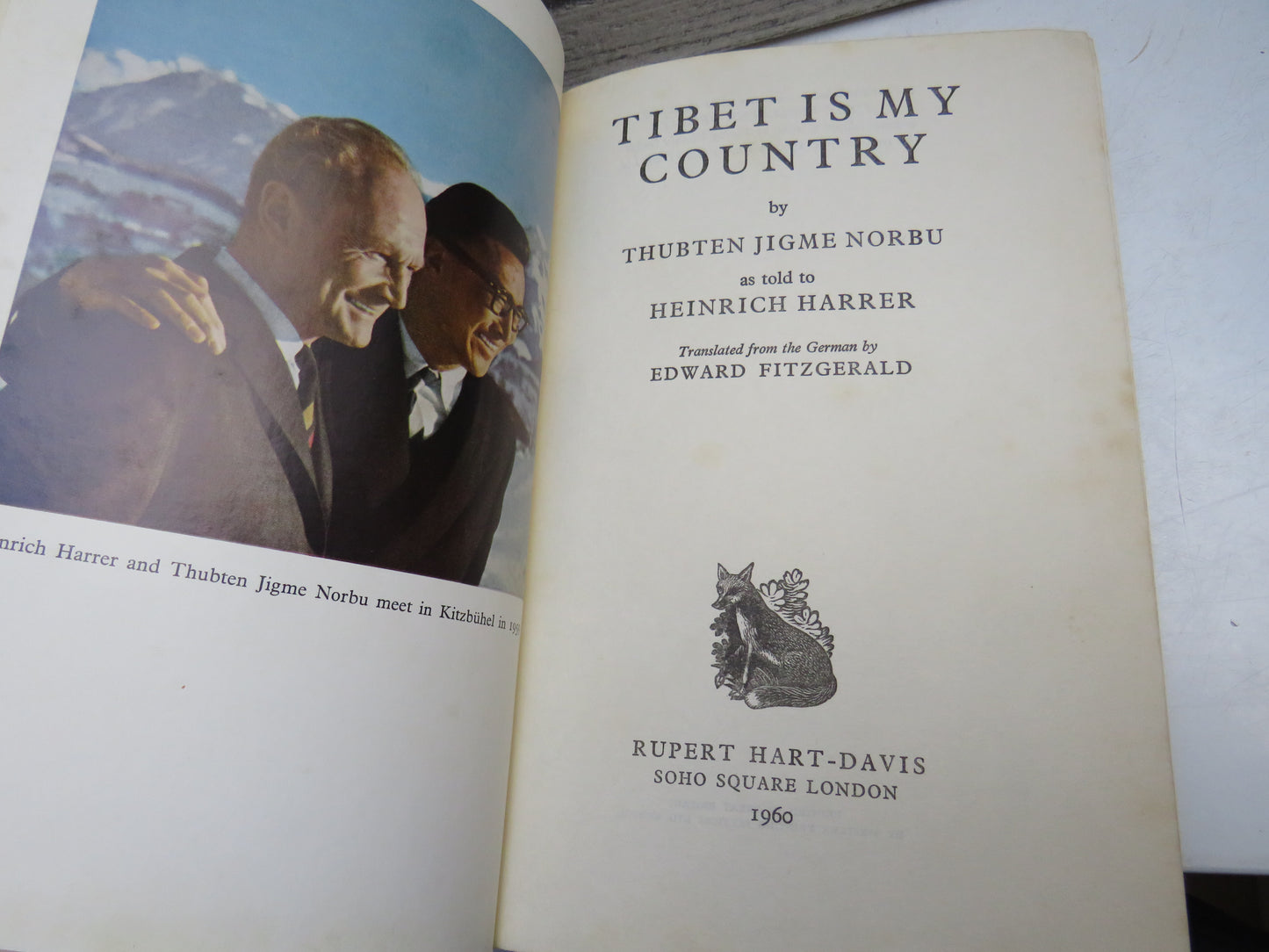 Tibet Is My Country By Thubten Jigme Norbu as Told To Heinrich Harrer Translated From German by Edward Fitzgerald 1960