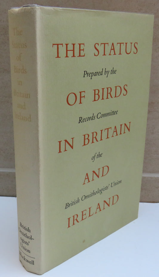 The Status of Birds In Britain and Ireland Prepared By The Records Committee of the British Ornithologists Union