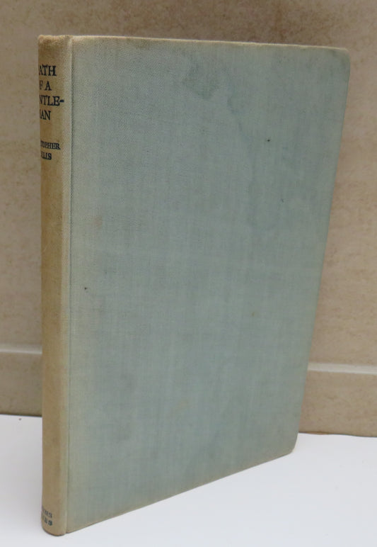 Death of A Gentleman The Letters Of Robert Fossett By Christopher Hollis 1945