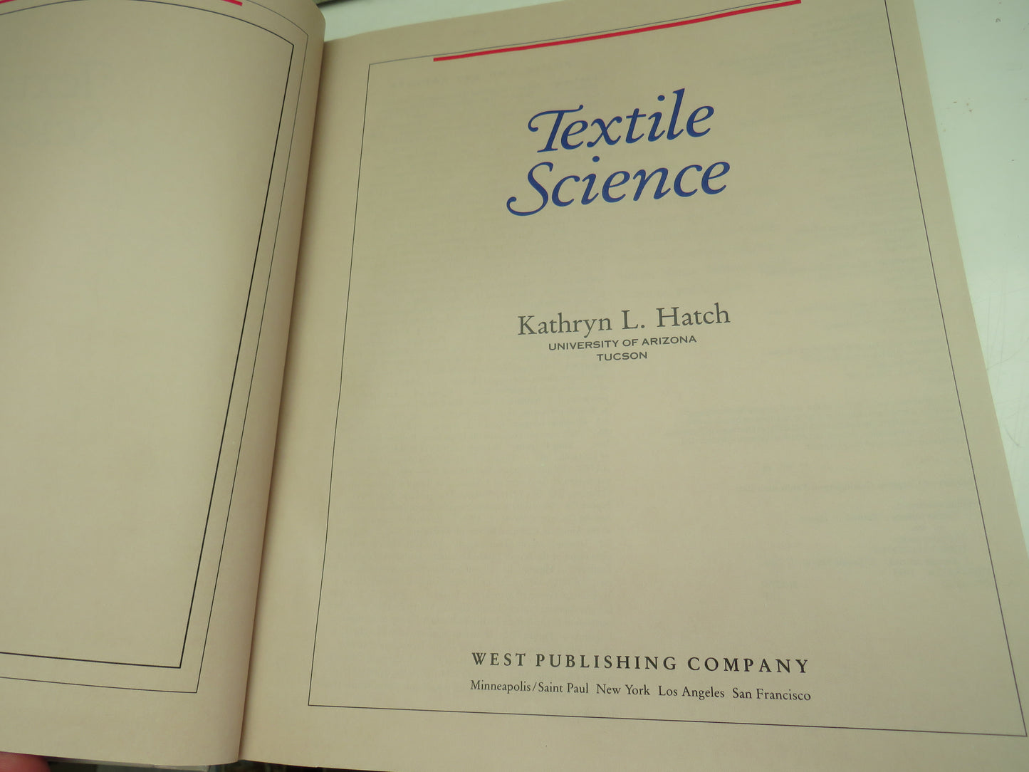 Textile Science by Kathryn L. Hatch (Textile Reference Book, 1993)