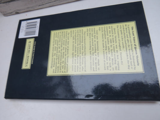 The Lost Voice of Queen Victoria The Search For the First Recording By Paul Tritton 1991