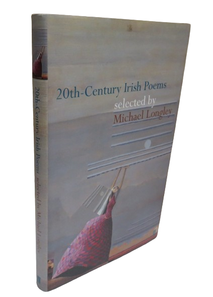 20th-Century Irish Poems Selected By Michael Longley 2002 1st Edition