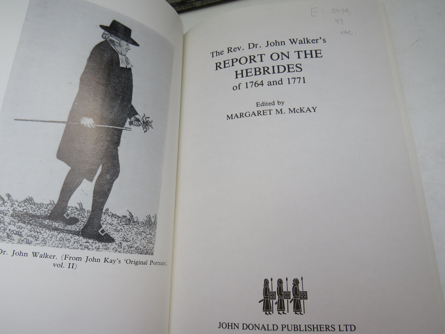 The Rev. Dr John Walker's Report On The Hebrides Of 1764 and 1771 Edited By Margaret M. Mckay 1980