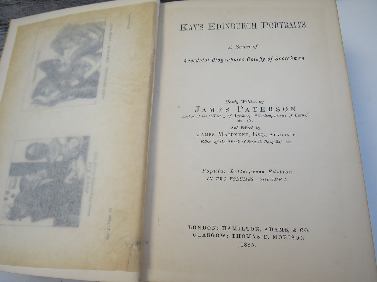 Kay's Edinburgh Portraits A Series of Anecdotal Biographies Chiefly of Scotchmen Mostly Written By James Paterson 1885
