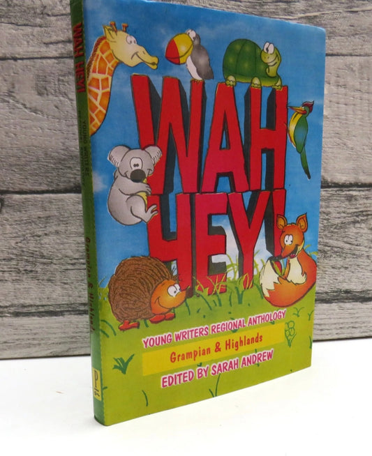 Young Writers Wah Hey Grampian & Highlands 1995, Front cover