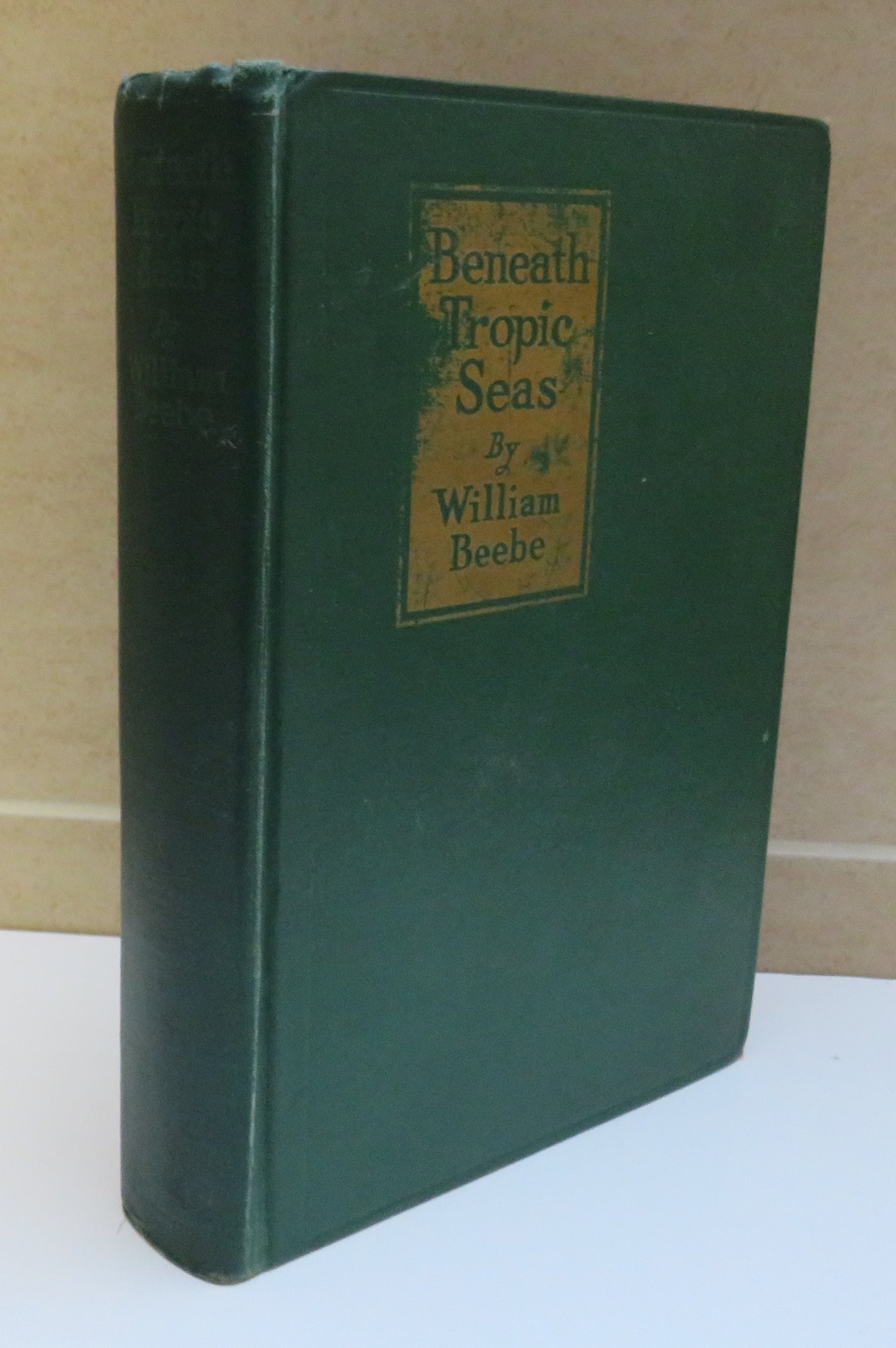 Beneath Tropic Seas A Record Of Diving Among Coral Reefs of Haiti By William Beebe 1928