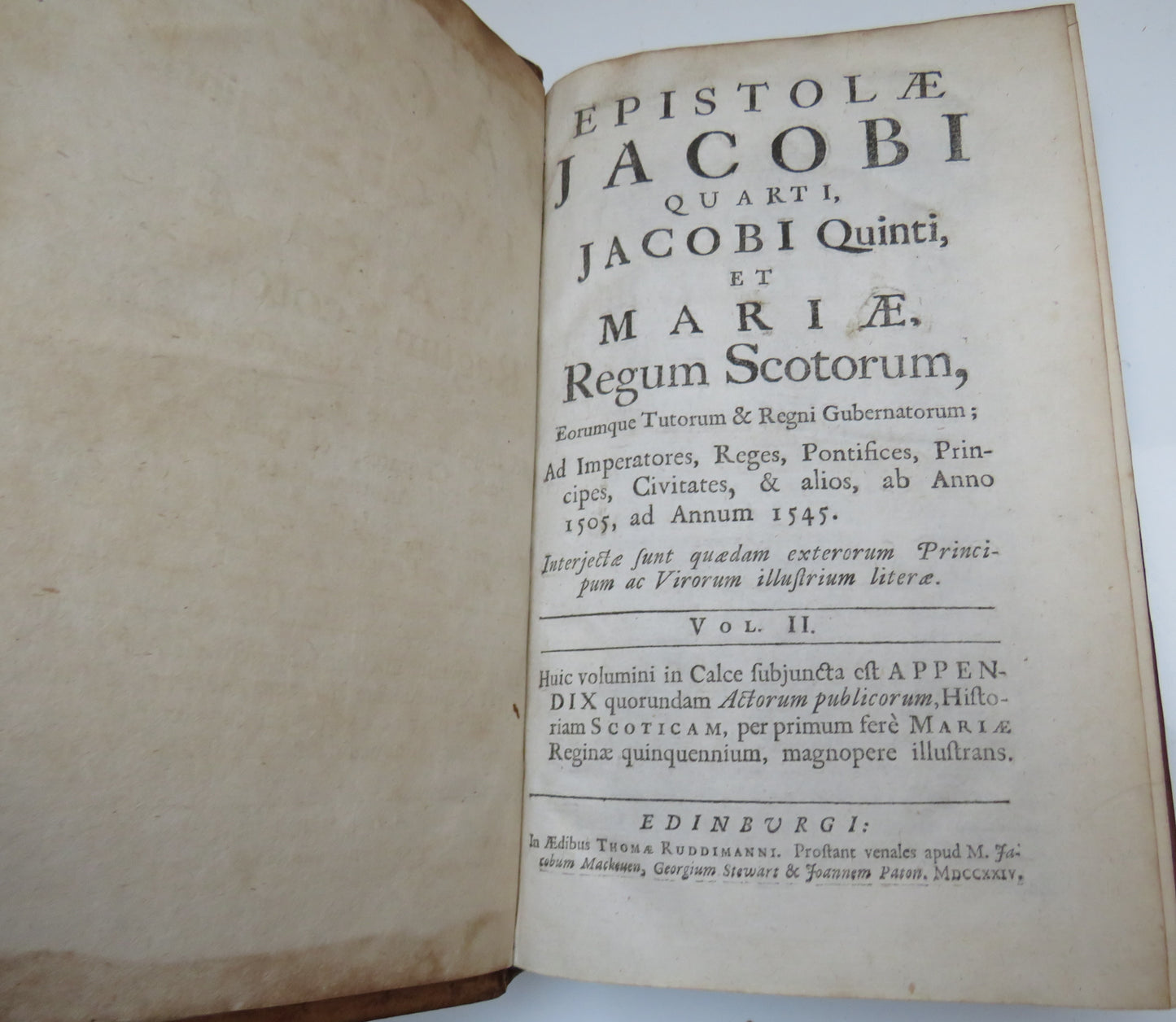 Epistolae Jacobi Quarti Jacobi Quinti Et Mariae Regum Scotorum Vol I & II 1722
