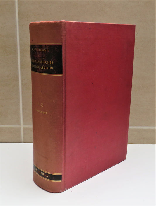 Niederlandisches Kunstler-Lexikon Von Dr Alfred Von Wurzbach L-Z- Dutch Book