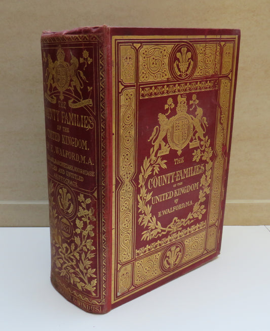 The County Families Of The United Kingdom By Edward Walford 1881