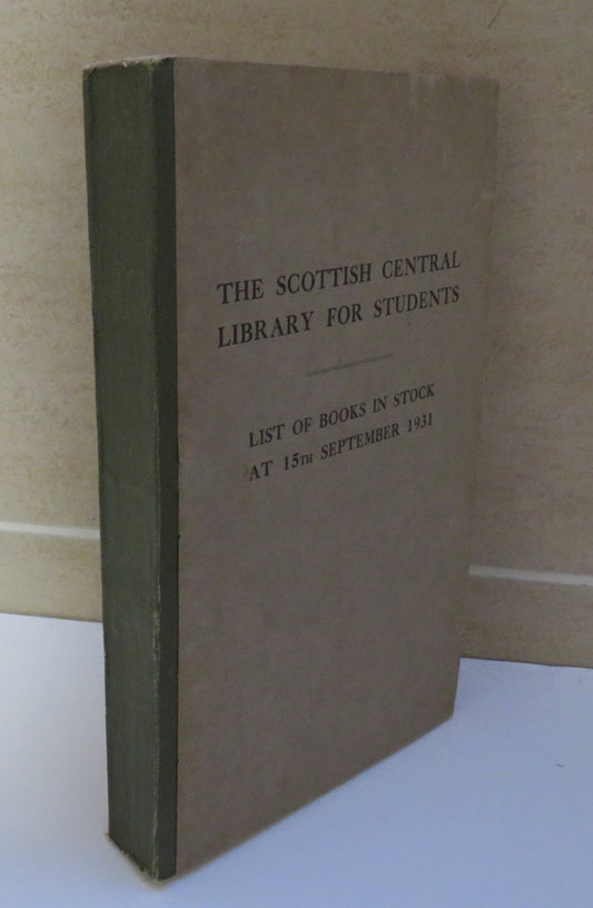 The Scottish Central Library For Students List Of Books In Stock 1931