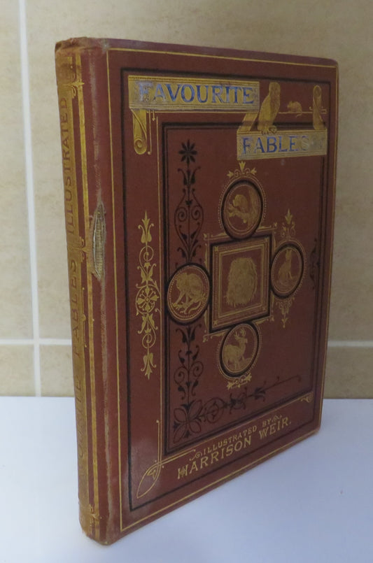 Favourite Fables, In Prose and Verse With 24 Illustrations By Harrison Weir 1870