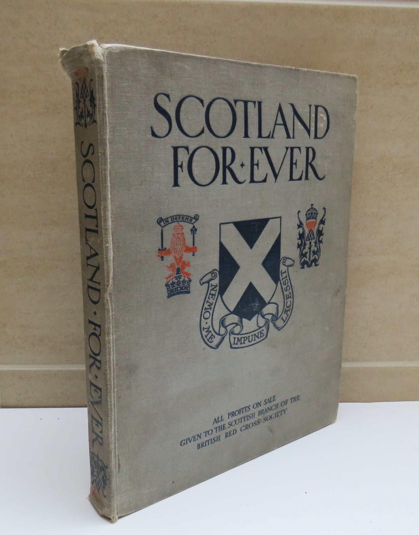 Scotland Forever A Gift-Book Of The Scottish Regiments With A Preface Of The Earl Of Roseberg