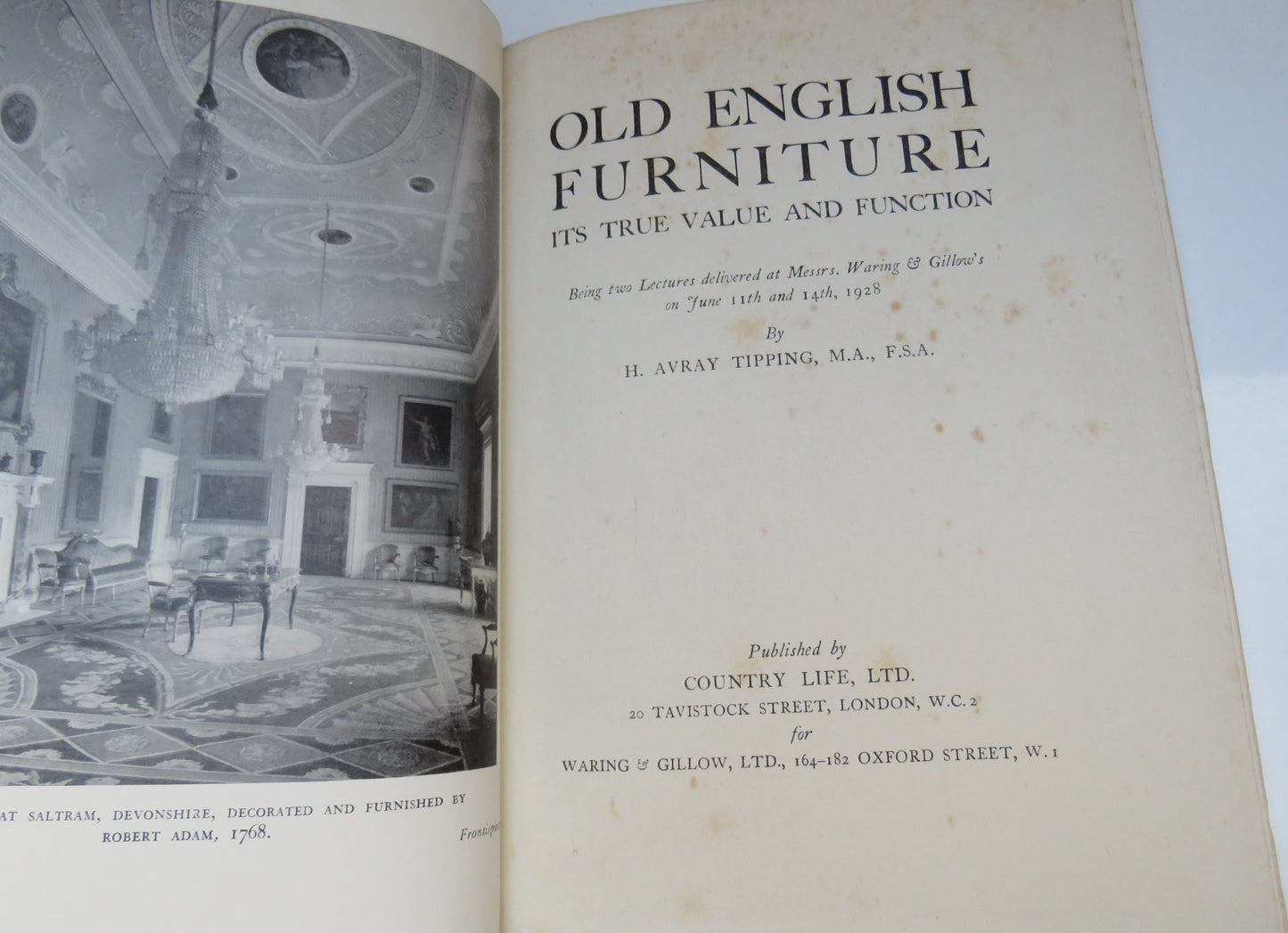 Old English Furniture Its True Value and Function By H.Avray Tipping 1928