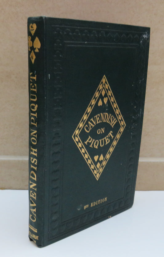 The Laws Of Piquet Adopted By The Portland and Turf Clubs With A Treatise On The Game By Cavendish 1896