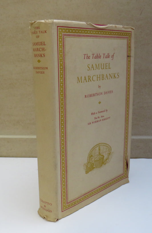 The Table Talk Of Samuel Marchbanks By Robertson Davies 1951