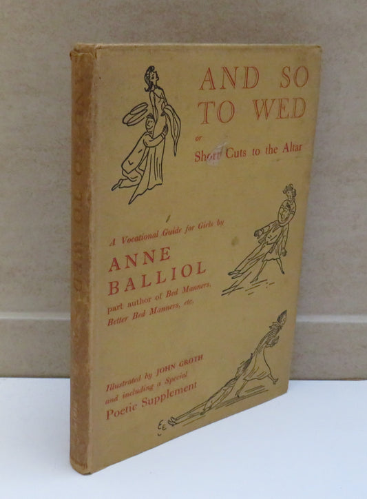 And So To Wed Or Short Cuts To The Altar By Anne Balliol