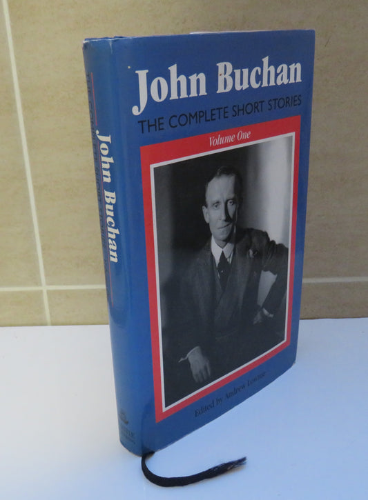 John Buchan The Complete Short Stories Volume One Edited By Andrew Lownie