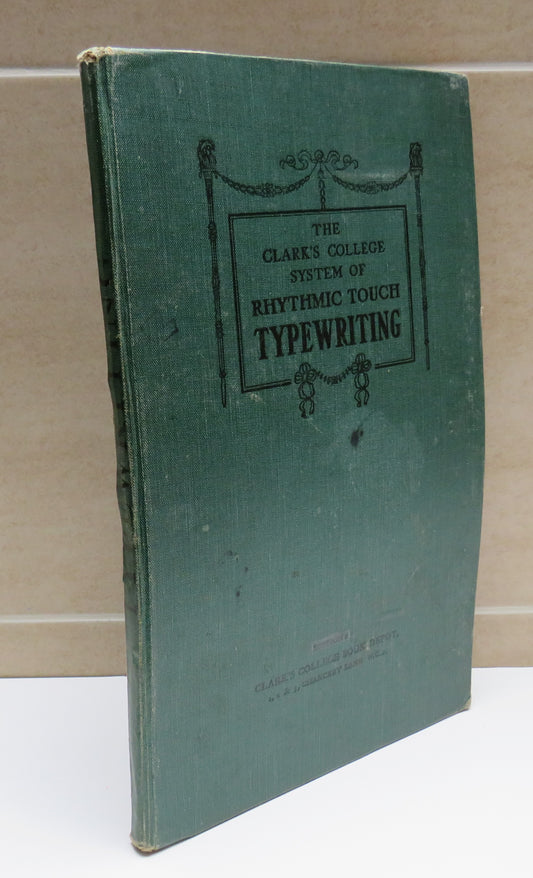 The Clark's College System Of Touch Typewriting Issued By Clark's College London