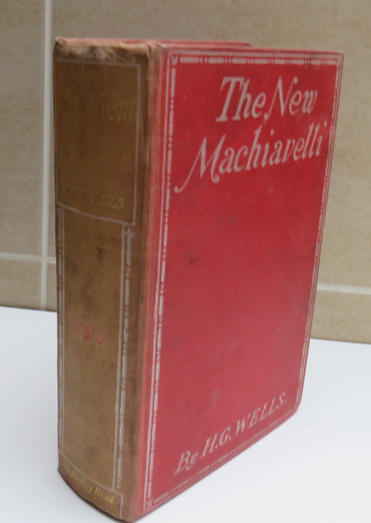 The New Machiavelli By H.G. Wells 2nd Edition 1911