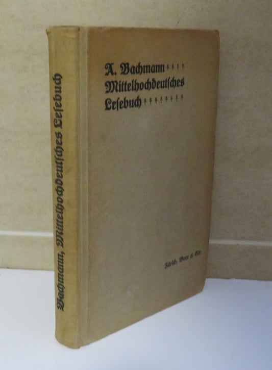 Mittelhochdeutsches Lesebuch Mit Grammatik Und Worterbuch Von Dr Albert Bachmann 1949