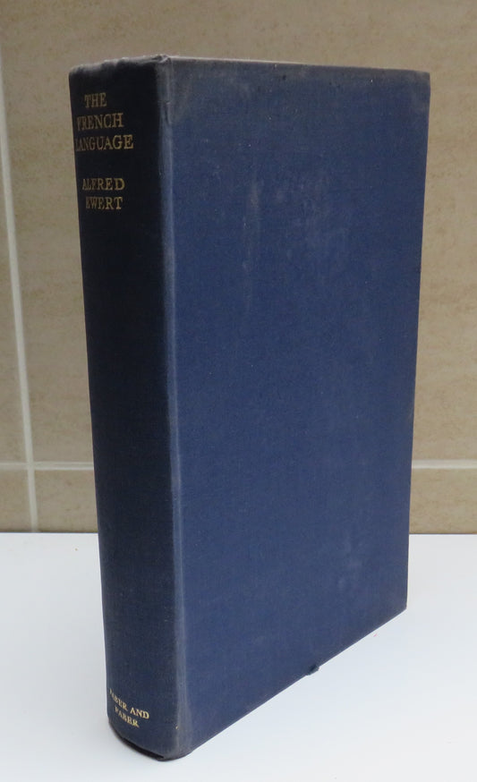 The French Language By Alfred Ewert M.A 1949
