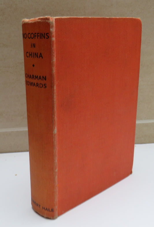 No Coffins In China By Charman Edwards 1937 1st Edition