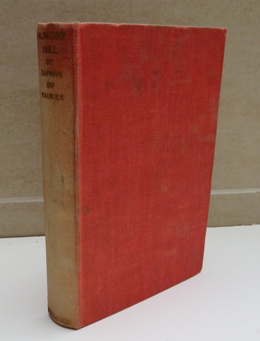 Hungry Hill By Daphne Du Maurier 1943