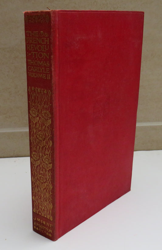 The French Revolution A History By Thomas Carlyle Volume II 1906