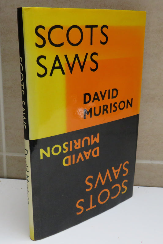 Scots Saws From The Folk-Wisdom Of Scotland By David Murison 1981