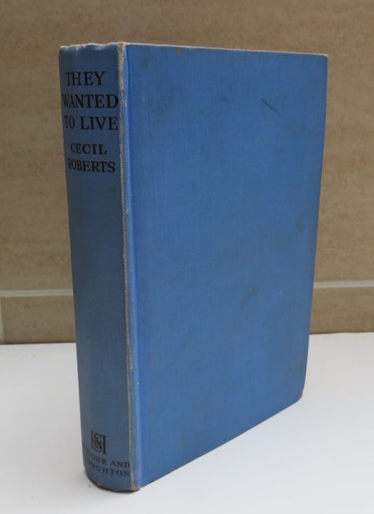 They Wanted To Live By Cecil Roberts
