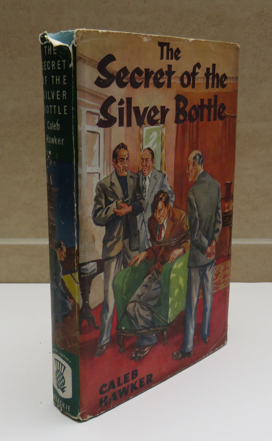 The Secret Of The Silver Bottle By Caleb Hawker