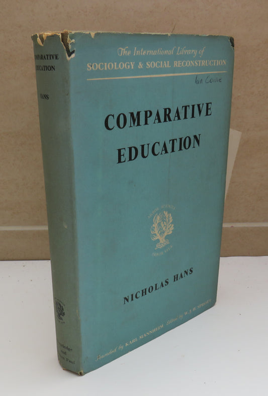 Comparative Education A Study Of Educational Factors And Traditions By Nicholas Hans