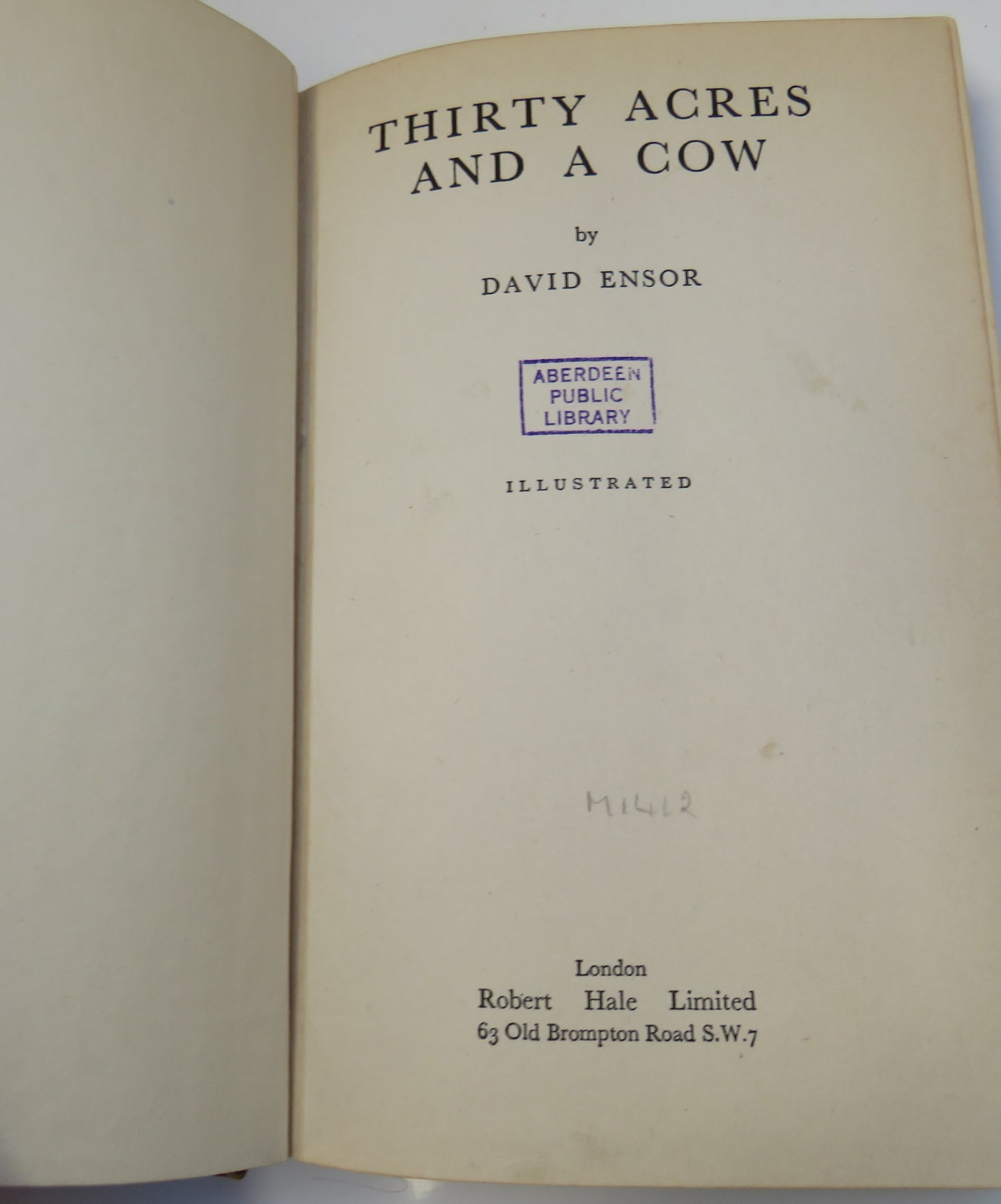 Thirty Acres and a Cow By David Ensor 1955 1st Edition