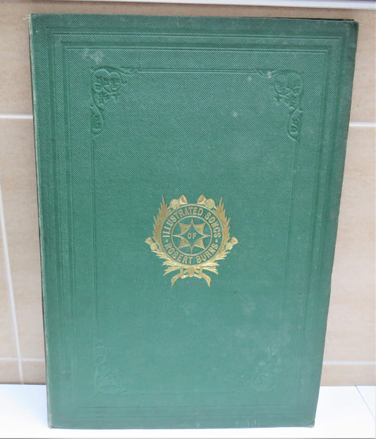 Illustrated Songs Of Robert Burns 1861 With A Portrait After The Original By Nasmyth