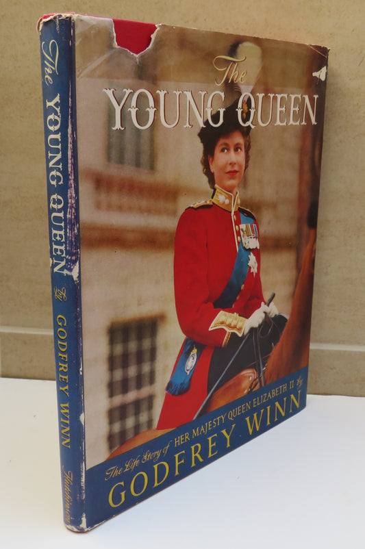 The Young Queen The Life Story Of Her Majesty Queen Elizabeth II By Godfrey Winn 1952