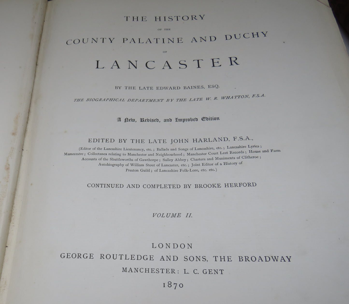 The History Of The County Palantine And Duchy Of Lancaster Revised Edition 1870