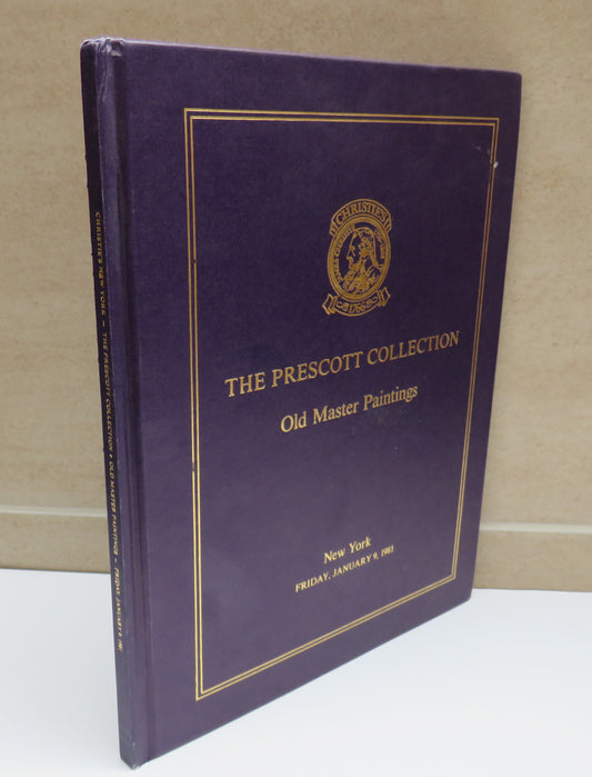 The Prescott Collection Old Master Paintings New York 1981 - Christies Catalogue